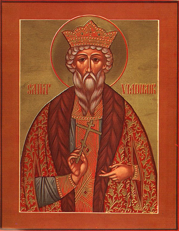 Holy Great Prince Vladimir (Basil in Baptism), Equal of the Apostles, and Enlightener of Rus'